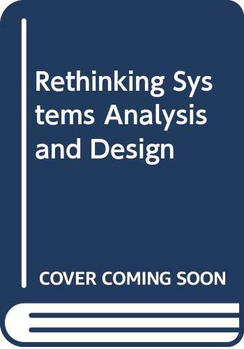 Rethinking systems analysis and design