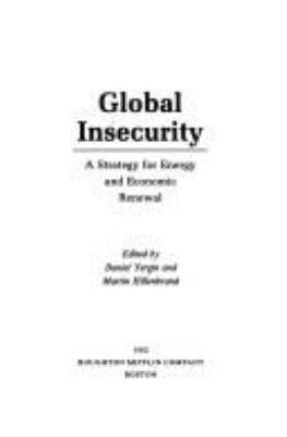 Global insecurity : a strategy for energy and economic renewal