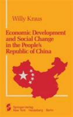 Economic development and social change in the People's Republic of China