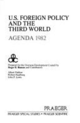 U.S. foreign policy and the Third World : agenda 1982