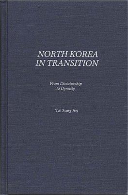 North Korea in transition : from dictatorship to dynasty