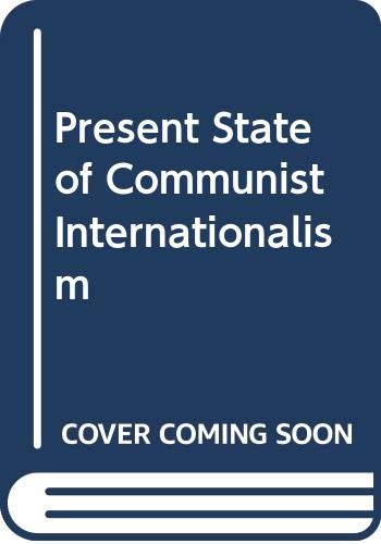 The present state of communist internationalism