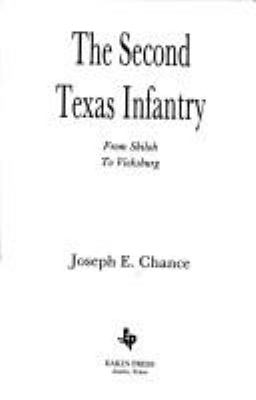 The Second Texas Infantry : from Shiloh to Vicksburg