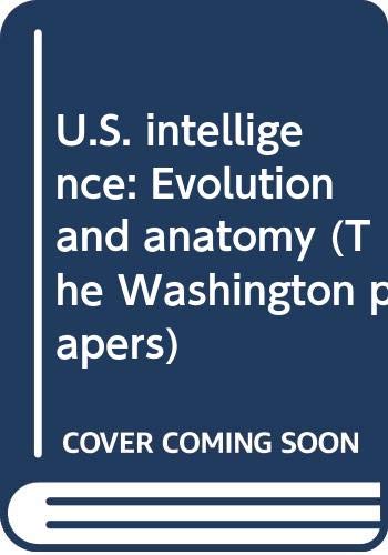 U.S. intelligence : evolution and anatomy