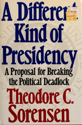 A different kind of presidency : a proposal for breaking the political deadlock