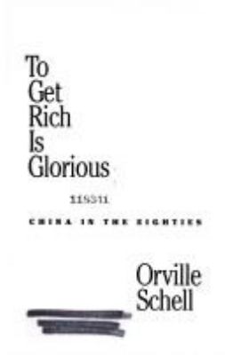 To get rich is glorious : China in the eighties