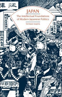 Japan : the intellectual foundations of modern Japanese politics