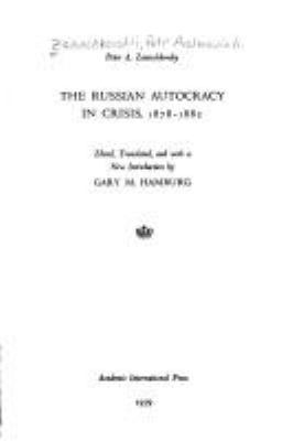 The Russian autocracy in crisis, 1878-1882