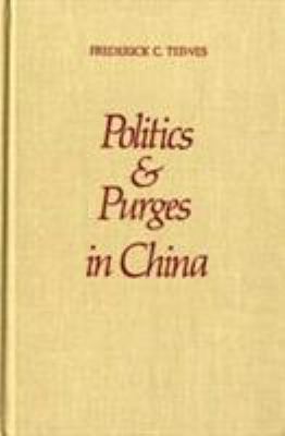 Politics & purges in China : rectification and the decline of party norms, 1950-1965