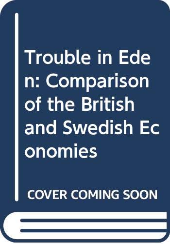 Trouble in Eden : a comparison of the British and Swedish economies