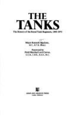 The tanks : the history of the Royal Tank Regiment, 1945-1975