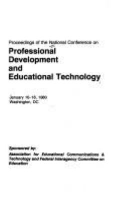 Proceedings (of the National Conference on Professional Development and Educational Technology)