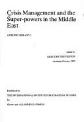 Crisis management and the super-powers in the Middle East