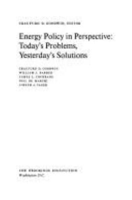 Energy policy in perspective : today's problems, yesterday's solution