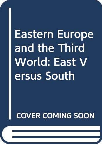 Eastern Europe and the Third World : East vs. South