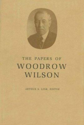 The papers of Woodrow Wilson