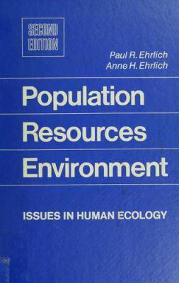 Population, resources, environment : issues in human ecology