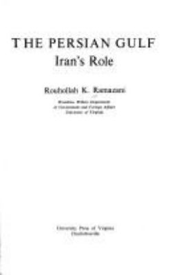 The Persian Gulf : Iran's role