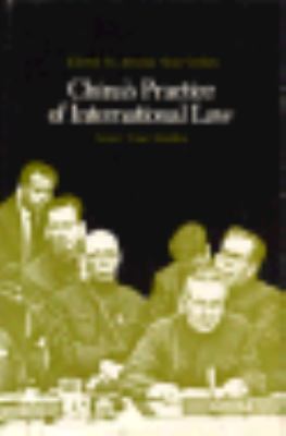 China's practice of international law : some case studies