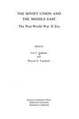The Soviet Union and the Middle East : the post-World War II era