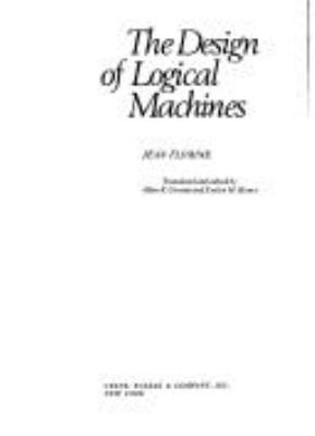 The design of logical machines