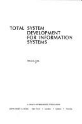 Total system development for information systems