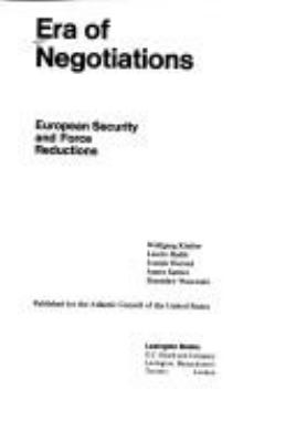 Era of negotiations : European security and force reductions