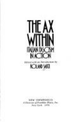 The ax within : Italian fascism in action