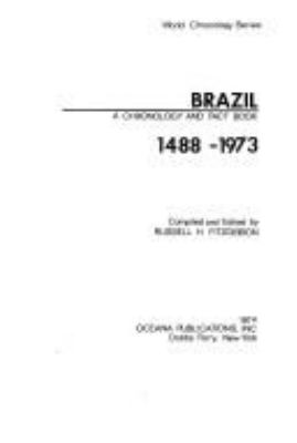 Brazil : a chronology and fact book, 1488-1973
