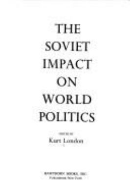 The Soviet impact on world politics