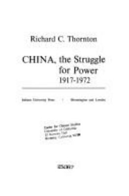 China : the struggle for power, 1917-1972