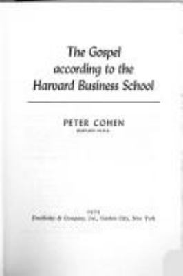 The gospel according to the Harvard Business School
