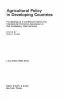 Agricultural policy in developing countries : proceedings of a conference held by the International Economic Association at Bad Godesberg, West Germany, Aug. 26-Sept. 4, 1972