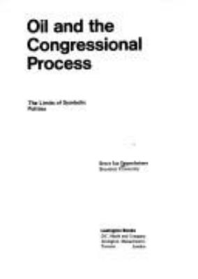 Oil and the congressional process : the limits of symbolic politics.