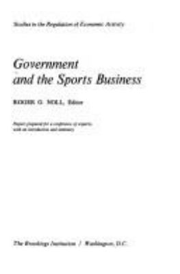 Government and the sports business : papers prepared for a conference of experts, with an introduction and summary