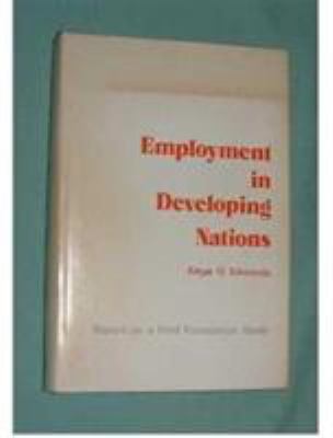 Employment in developing nations : report on a Ford Foundation study