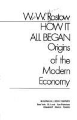 How it all began : origins of the modern economy