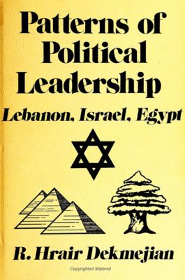 Patterns of political leadership : Egypt, Israel, Lebanon
