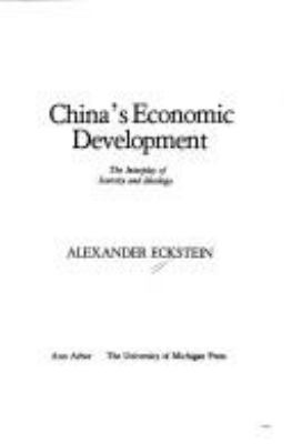 China's economic development : the interplay of scarcity and ideology