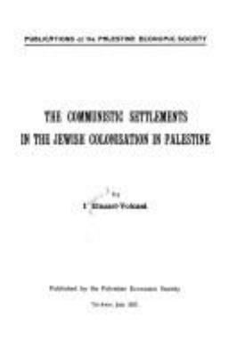 The communistic settlements in the Jewish colonisation in Palestine