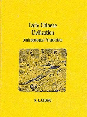 Early Chinese civilization : anthropological perspectives