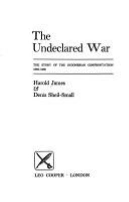 The undeclared war : the story of the Indonesian confrontation, 1962-1966