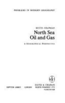 North Sea oil and gas : a geographical perspective