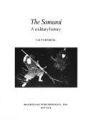 The Samurai : a military history