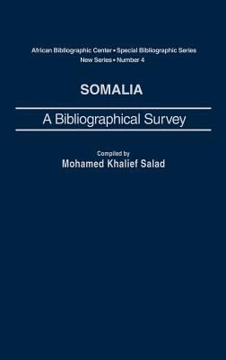 Somalia : a bibliographical survey
