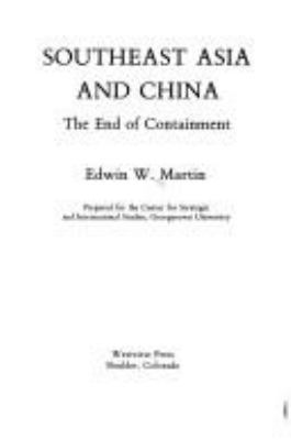 Southeast Asia and China : the end of containment