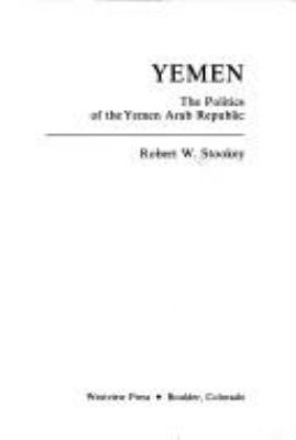 Yemen : the politics of the Yemen Arab Republic