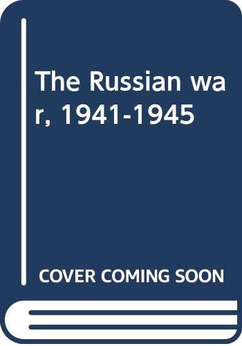 The Russian war, 1941-1945