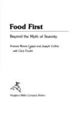 Food first : beyond the myth of scarcity
