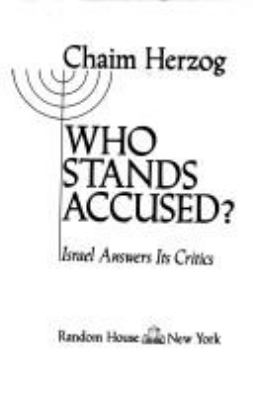 Who stands accused? : Israel answers its critics